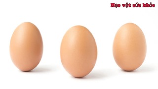 Điều kỳ diệu gì sẽ xảy ra với cơ thể bạn khi ăn 3 quả trứng 1 ngày?