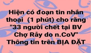  Sự thật thông tin có bệnh nhi nhiễm virus corona và 33 người tử vong do nhiễm bệnh