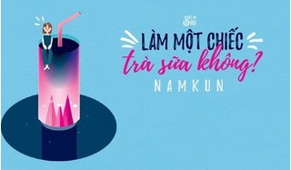 Lời bài hát 'Làm một chiếc trà sữa không' (Lyrics) - NamKun