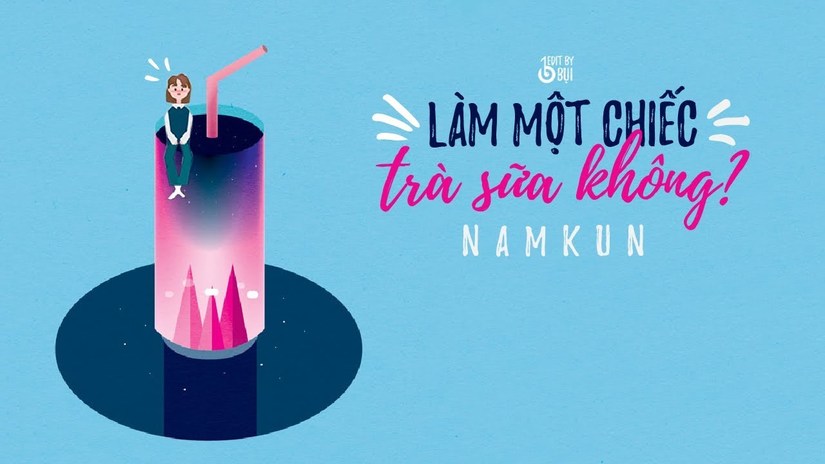 Lời bài hát Làm một chiếc trà sữa không của NamKun