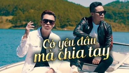 Lời bài hát 'Có yêu đâu mà chia tay' (Lyrics) - Âu Nam Thái ft Hồ Việt Trung
