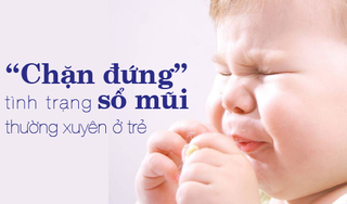 “Chặn đứng” tình trạng sổ mũi thường xuyên ở trẻ