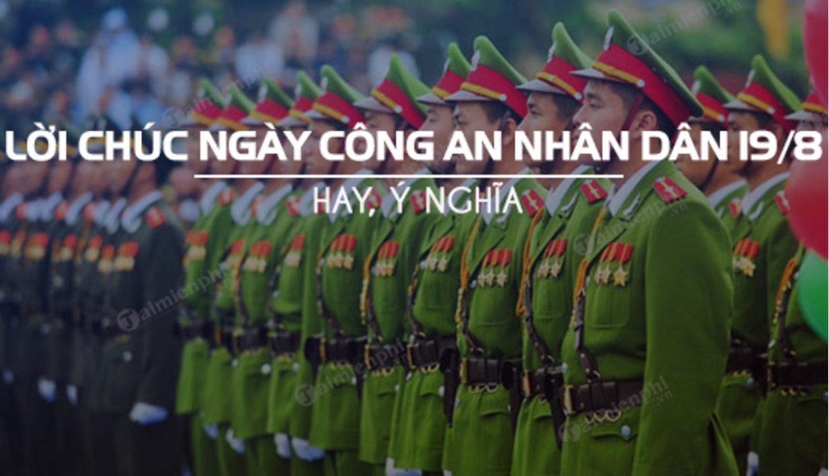 Những người lính cảnh sát là những người anh hùng bảo vệ sự ổn định, an toàn cho đất nước và nhân dân. Vào ngày truyền thống Công an nhân dân Việt Nam, hãy thông qua lời chúc, bạn truyền tải tinh thần biết ơn, kính trọng đến họ. Hãy để những lời chúc ấm áp cùng tinh thần đoàn kết và chung sức phục vụ cho một Việt Nam phát triển.