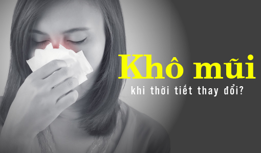 khô mũi khi thời tiết thay đổi