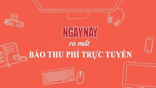 Ngày Nay ra mắt báo thu phí trực tuyến