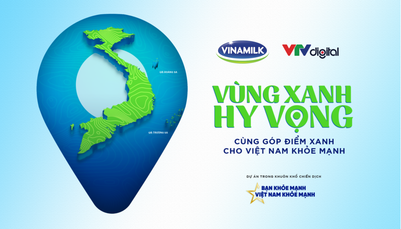 Vinamilk đồng hành để lan tỏa những 'vùng xanh hy vọng', vì một Việt Nam khỏe mạnh