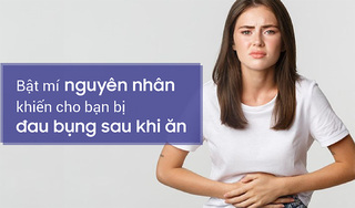 Bật mí nguyên nhân khiến cho bạn bị đau bụng sau khi ăn
