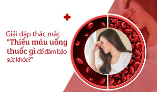 Giải đáp thắc mắc “Thiếu máu uống thuốc gì để đảm bảo sức khỏe?”