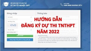 Hướng dẫn chi tiết các bước đăng ký dự thi tốt nghiệp THPT năm 2022 trực tuyến