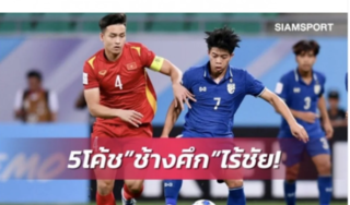 Thống kê buồn của U23 Thái Lan trong những lần đối đầu với U23 Việt Nam