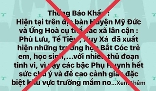 Hà Nội: Xử lý nghiêm người tung tin 'bắt cóc trẻ em' sai sự thật trên mạng xã hội