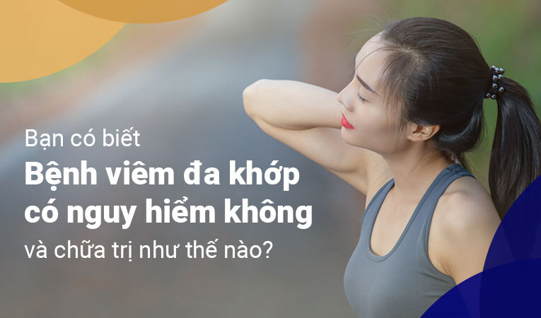 Bệnh viêm đa khớp 