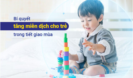 Bí quyết tăng cường miễn dịch cho trẻ trong tiết giao mùa