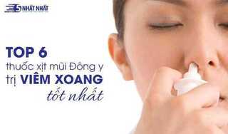 TOP 6 thuốc xịt mũi Đông y trị viêm xoang phổ biến hiện nay