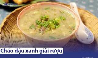 Cháo đậu xanh có giải được rượu không?