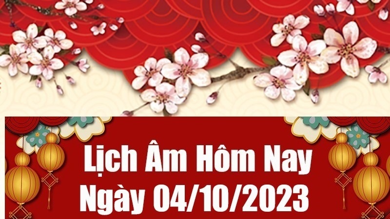 Lịch âm 4/10 - Âm lịch hôm nay thứ Tư ngày 4/10 chính xác nhất