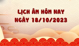 Lịch âm 18/10 - Âm lịch hôm nay 18/10 chính xác nhất
