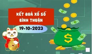 Kết quả Xổ số Bình Thuận ngày 19/10/2023, XSBTH 19/10, xổ số Bình Thuận hôm nay