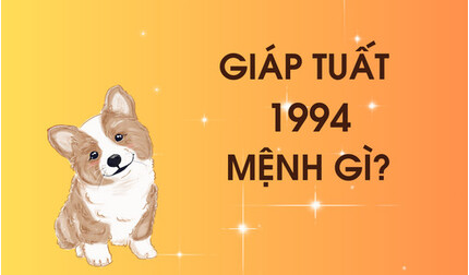 Sinh năm 1994 mệnh gì? Vận mệnh, tử vi trọn đời tuổi Giáp Tuất 1994