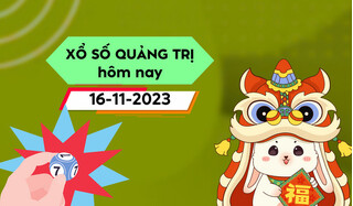 Kết quả xổ số Quảng Trị ngày 16/11/2023, XSQT 16/11, SXQT 16/11, xổ số Quảng Trị hôm nay thứ Năm ngày 16 tháng 11 năm 2023