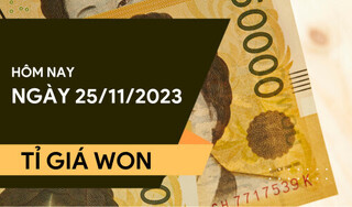 Tỷ giá Won hôm nay ngày 25/11/2023: VietinBank, VietcomBank cùng tăng nhẹ