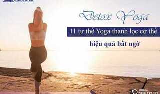 Detox yoga - 11 tư thế yoga thanh lọc cơ thể hiệu quả bất ngờ