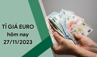 Tỷ giá Euro hôm nay 27/11/2023: Giảm nhẹ hai chiều 