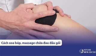 7 cách xoa bóp, massage chữa đau đầu gối hiệu quả & phổ biến