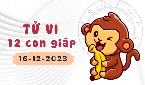 Tử vi 12 con giáp ngày 16/12/2023: Dậu kém may mắn, Sửu cứng đầu