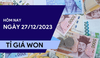 Tỷ giá Won hôm nay ngày 27/12/2023: Tiếp tục lập đỉnh mới
