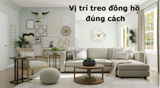 Vị trí treo đồng hồ ở phòng khách giúp thúc đẩy và tăng cường luồng khí tốt