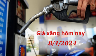 Giá xăng hôm nay 8/4/2024: giá dầu thế giới tiếp đà tăng, trong nước theo phiên điều chỉnh 