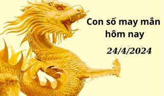 Con số may mắn hôm nay 24/4/2024: Số cát lợi bồi đắp tiền tài