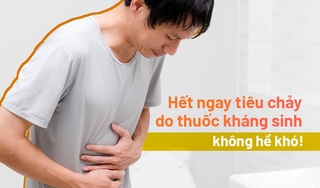 Hết ngay tiêu chảy do thuốc kháng sinh: không hề khó!