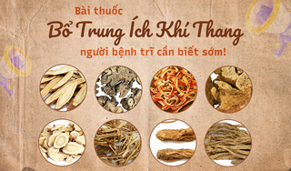 Bài thuốc Bổ trung ích khí thang - người bệnh trĩ cần biết sớm!