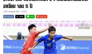 Báo Thái Lan nói gì về trận thắng của đội nhà trước U16 Việt Nam?