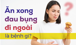 Giải đáp thắc mắc: Ăn xong đau bụng đi ngoài là bệnh gì?