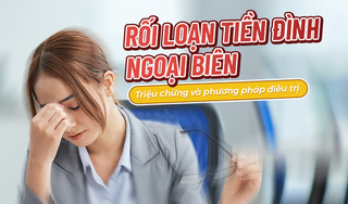 Rối loạn tiền đình ngoại biên: Đặc điểm triệu chứng