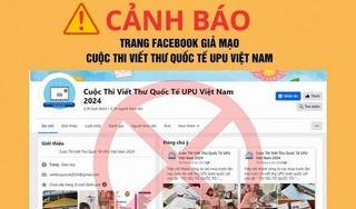 Cảnh báo fanpage giả danh cuộc thi viết thư UPU để lừa phụ huynh, học sinh