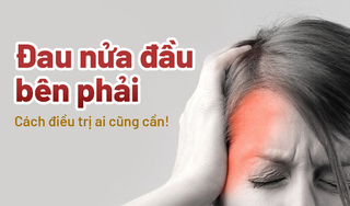 Đau nửa đầu bên phải: Cách điều trị ai cũng cần!