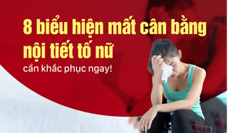 8 biểu hiện mất cân bằng nội tiết tố nữ cần khắc phục ngay!