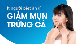 Ít người biết ăn gì giảm mụn trứng cá hiệu quả cao