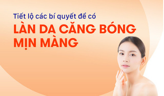 Tiết lộ các bí quyết để có làn da căng bóng mịn màng