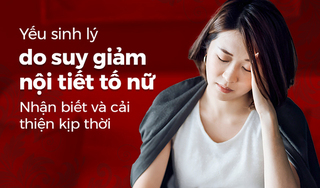 Yếu sinh lý do suy giảm nội tiết tố nữ: Nhận biết cải thiện kịp thời