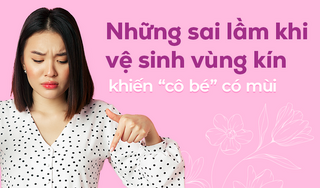 Những sai lầm khi vệ sinh vùng kín khiến “cô bé” có mùi