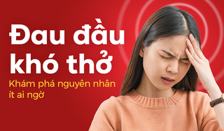 Đau đầu khó thở: Khám phá nguyên nhân ít ai ngờ
