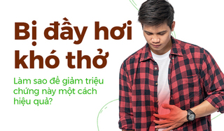 Bị đầy hơi khó thở: Làm sao để giảm triệu chứng này một cách hiệu quả