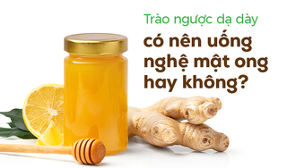 [GIẢI ĐÁP] Trào ngược dạ dày có nên uống nghệ mật ong hay không?