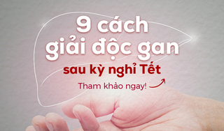 9 cách giải độc gan sau kỳ nghỉ Tết: Tham khảo ngay!