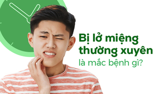 Hay bị lở miệng thường xuyên là mắc bệnh gì?